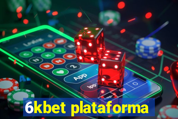 6kbet plataforma